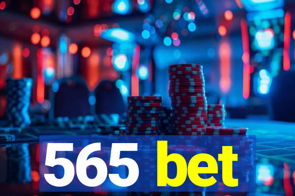 565 bet